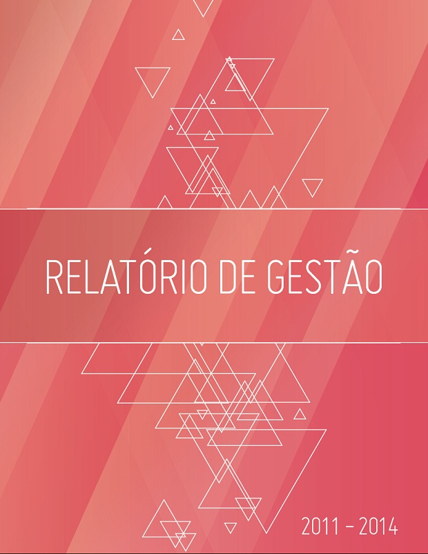 Relatório traz um balanço da gestão no período de 2011 a 2014. Crédito: Divulgação